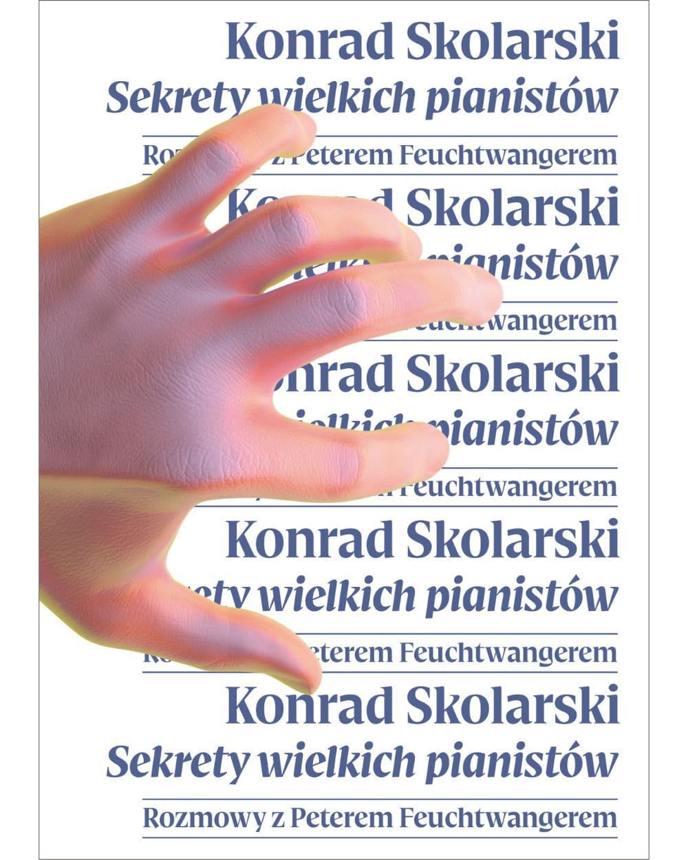 Okładka książki: Sekrety wielkich pianistów. Rozmowy z Peterem Feuchtwangerem