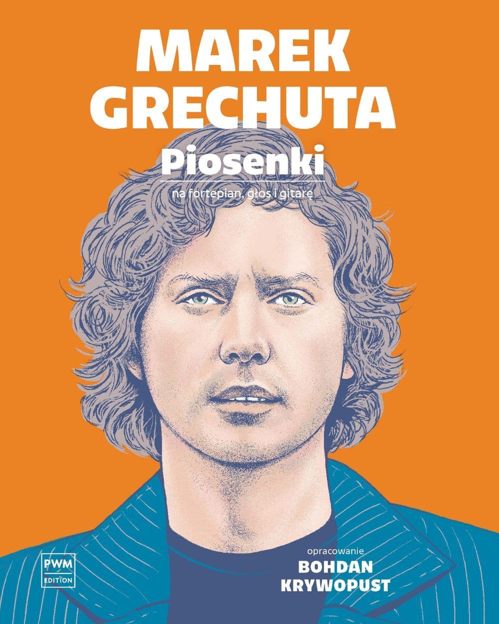 Okładka książki: Marek Grechuta. Piosenki na fortepian, głos i gitarę